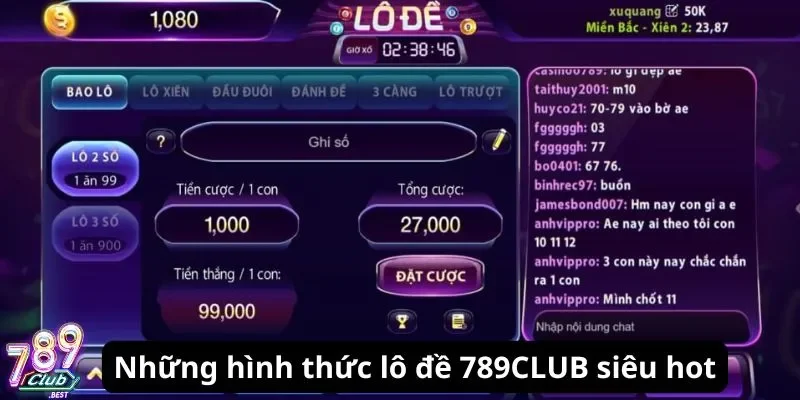 Những hình thức lô đề 789CLUB siêu hot